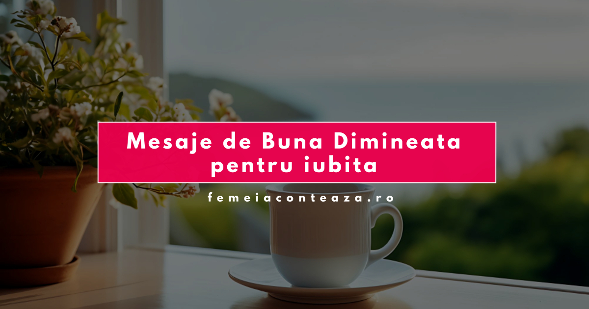 Mesaje de Bună Dimineața pentru iubită